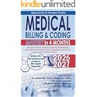 Medical Billing &amp; Coding Mastery in 4 Months: The All-Inclusive Guide for Aspiring Professionals with Interactive Training, Exam Strategies, and Proven Job-Hunting Tactics