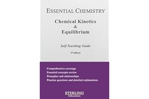 Chemical Kinetics & Equilibrium: Essential Chemistry Self-Teaching Guide