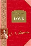 C. S. Lewis on Love by 