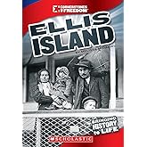 Ellis Island (Cornerstones of Freedom: Third Series)