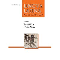 Lingva Latina: Familia Romana初級ラテン語読本と解説 Amazon | Lingva Latina: Familia Romana (Lingua Latina