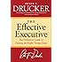 The Effective Executive: The Definitive Guide to Getting the Right Things Done (Harperbusiness Essentials)