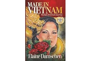 Made in Vietnam: My Epic American Journey
