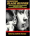 Retrofitting Blade Runner: Issues in Ridley Scott's Blade Runner and Phillip K. Dick's Do Androids Dream of Electric Sheep?