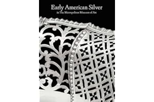 Early American Silver in The Metropolitan Museum of Art