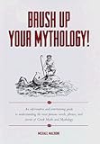 Brush Up Your Mythology! by 