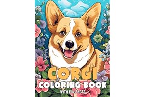 Corgi Coloring Book: 50 Coloring Pages For Kids And Adults With Fun Facts About Corgi