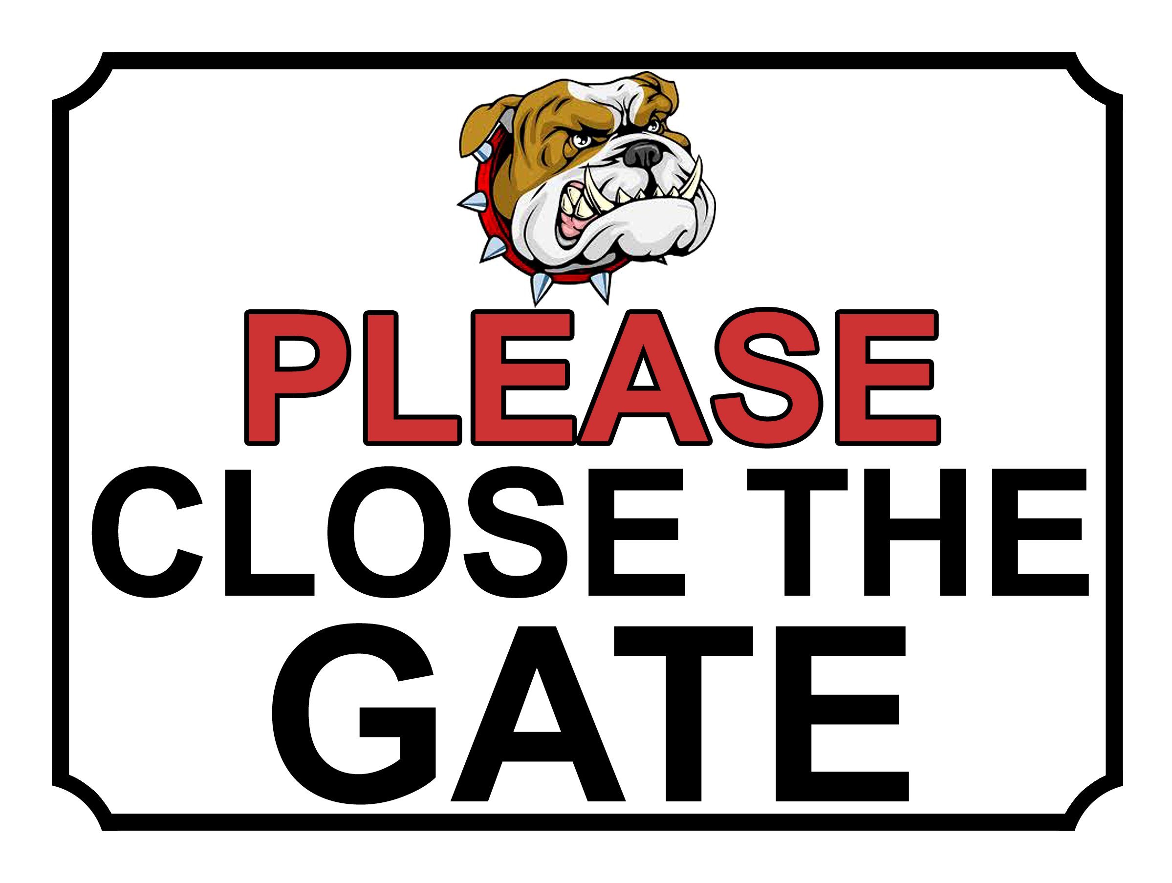 PLEASE CLOSE THE GATE ANGRY DOG THEME METAL SIGN 267MM X 200MM (134H1L) LARGE 10" X 8"