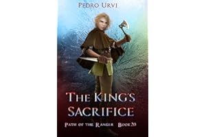 The King's Sacrifice: (Path of the Ranger Book 20)