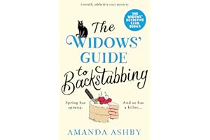 The Widows’ Guide to Backstabbing: A totally addictive cozy mystery (The Widows’ Detective Club Book 2)
