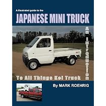 Japanese Mini Truck: An Introduction to All Things Kei Truck
