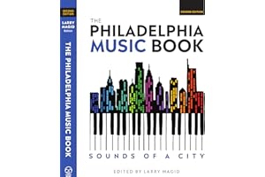 The Philadelphia Music Book: Sounds of a City (2nd Edition)