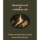 The 8-Fold Path of a Spiritual Life