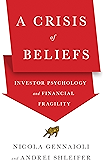 A Crisis of Beliefs: Investor Psychology and Financial Fragility