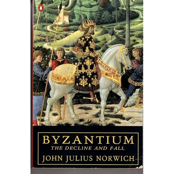 Byzantium #1 The Early Centuries: Norwich, John Julius
