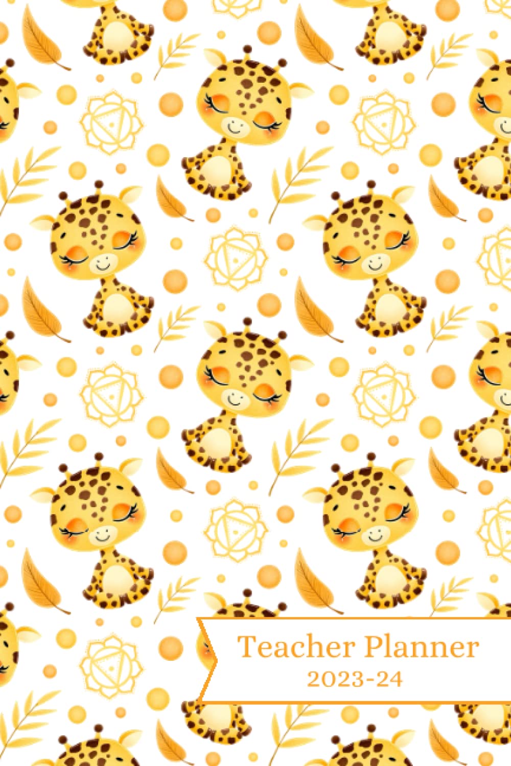 Giraffe Teacher Planner 2023-24: A5 Week-to-view teacher diary for 2023-24 Academic Year, September 2023 to August 2024