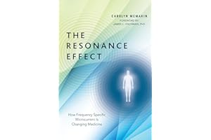The Resonance Effect: How Frequency Specific Microcurrent Is Changing Medicine