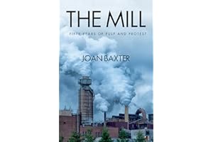 The Mill: Fifty Years of Pulp and Protest