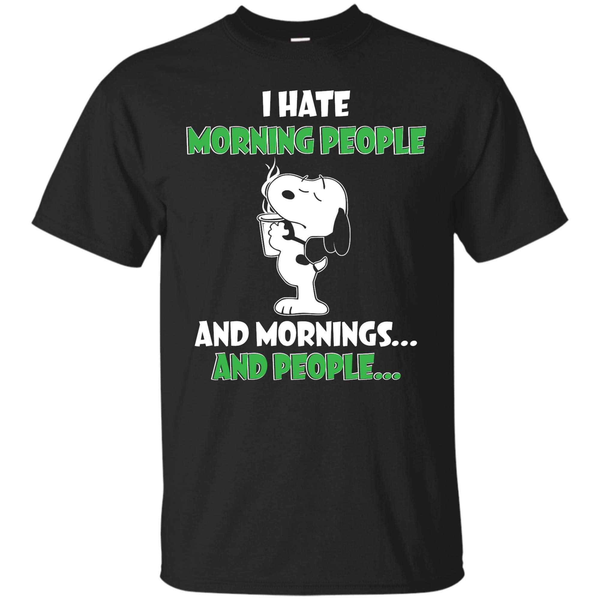 Harleyfunny Sleepy Snoopy Drinking Coffee I Hate Morning People And Mornings And People Sh