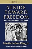 Stride Toward Freedom: The Montgomery Story (King Legacy)