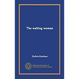 The waiting woman