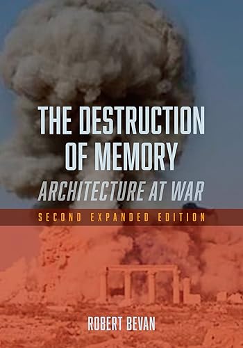 Download The Destruction of Memory: Architecture at War PDF
