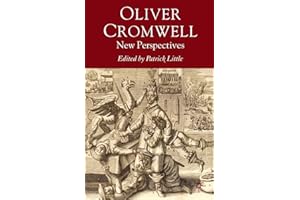 Oliver Cromwell: New Perspectives