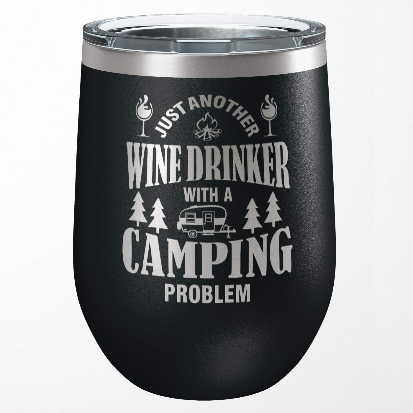 Wine Tumbler Just Another Wine Drinker with a Camping
