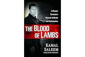 The Blood of Lambs: A Former Terrorist's Memoir of Death and Redemption