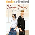 Three Times Your Lover: A Campus Revenge Romance of Hidden Identity