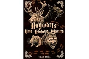 Hogwarts - Uma História Marota