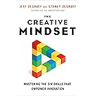 The Creative Mindset: Mastering the Six Skills That Empower Innovation