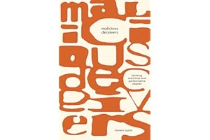 Malicious Deceivers: Thinking Machines and Performative Objects
