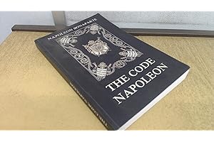 The Code Napoleon: The Civil Code