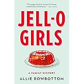 JELL-O Girls: A Family History