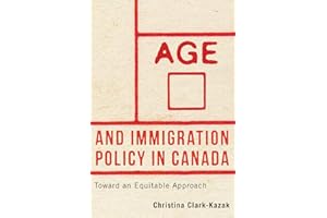 Age and Immigration Policy in Canada: Toward an Equitable Approach