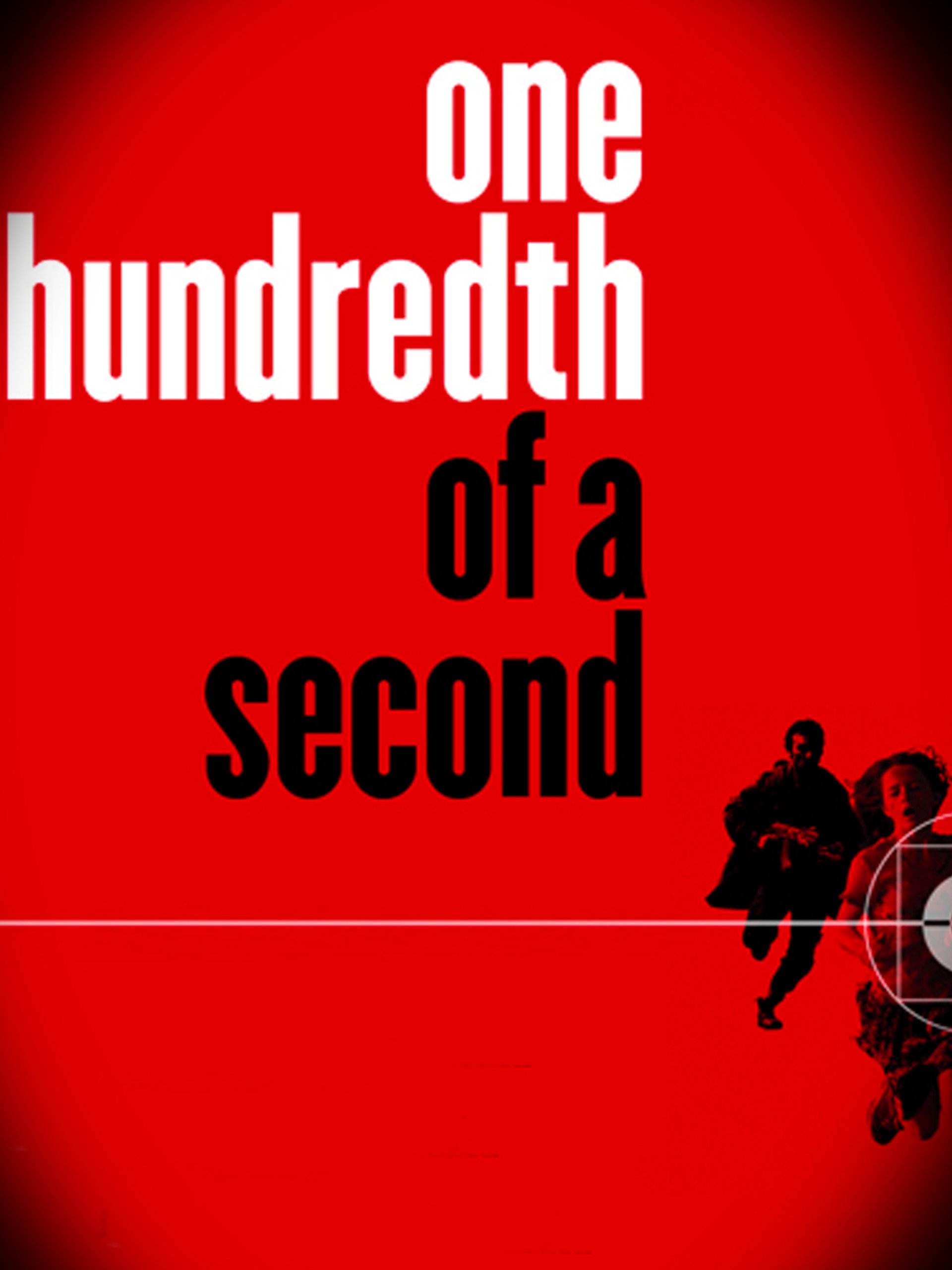 Watch One Hundredth Of A Second Prime Video Watch One Hundredth Of A Second Prime Video