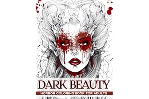 Dark Beauty: Horror Coloring Book for Adults, Features Spine Chilling 40 Illustrations of Ladies of Darkness