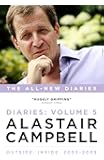 Diaries Volume 5: Outside, Inside, 2003-2005 (Alastair Campbell Diaries 5)
