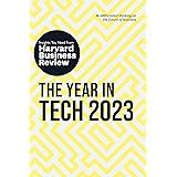The Year in Tech, 2023: The Insights You Need from Harvard Business Review (HBR Insights Series)