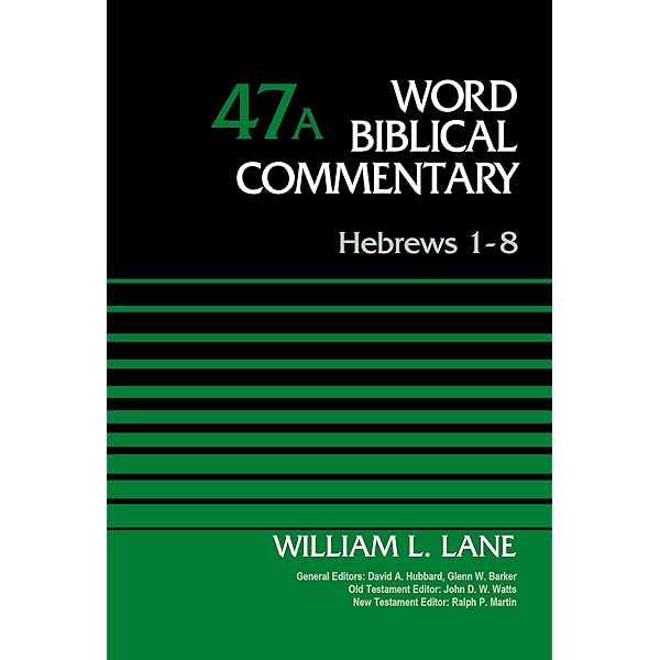 Word Biblical Commentary Vol. 47a, Hebrews 1-8: William L. Lane