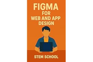 Figma for Web and App Design: Learn UI/UX Design from Scratch (Graphics Design Toolkit Learning:)