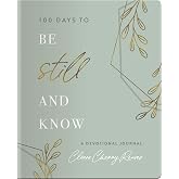 100 Days to Be Still and Know: Devotional Journal
