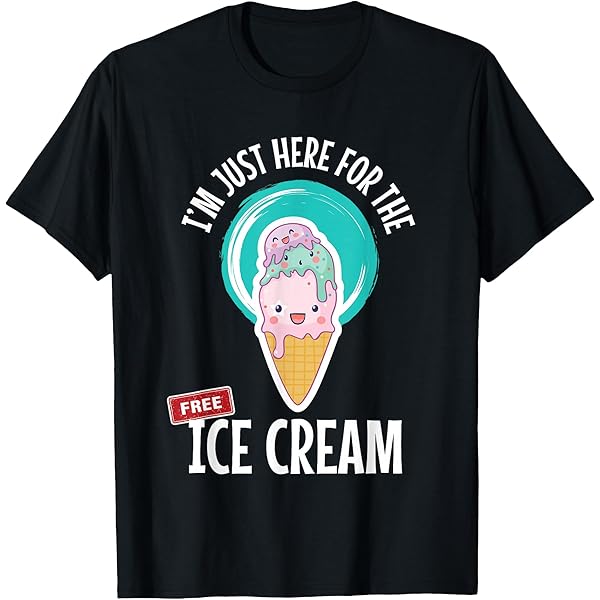 Amazon.com: I'm Just Here For The Ice Cream Vanilla Soft Serve