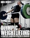 Olympic Weightlifting: A Complete Guide for Athletes & Coaches