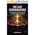 The Last Coordinators: How to Prepare Humanity for the Age of Artificial General Intelligence