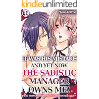 It was his mistake and yet now the sadistic manager owns me! Vol.1 (TL Manga): The sweet entrapment of a contractual… book cover It was his mistake and yet now the sadistic manager owns me! Vol.1 (TL Manga): The sweet entrapment of a contractual… book cover