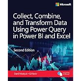 Collect, Combine, and Transform Data Using Power Query in Power BI and Excel (Business Skills)