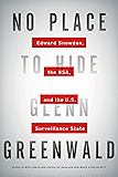No Place to Hide: Edward Snowden, the NSA, and the U.S. Surveillance State