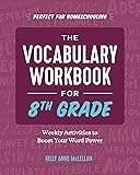 The Vocabulary Workbook for 8th Grade: Weekly